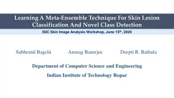 Classification And Novel Class Detection ISIC Skin Image Analysis Workshop, June 15 th , 2020