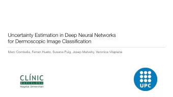Uncertainty Estimation in Deep Neural Networks  for Dermoscopic Image Classification  Marc