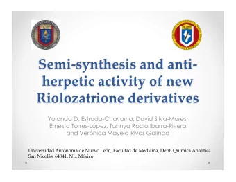 Semi-synthesis and anti-  herpetic activity of new  Riolozatrione derivatives  Yolanda D.