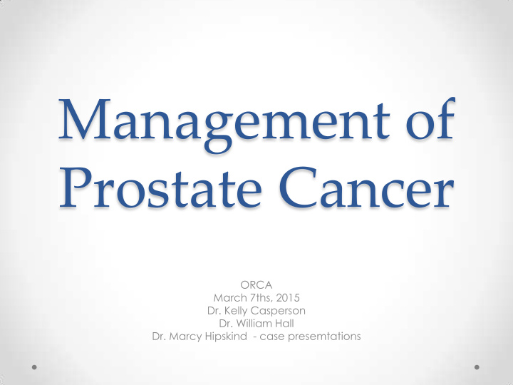 management of prostate cancer
