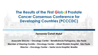 The Results of the First Global Prostate  Cancer Consensus Conference for  Developing Countries