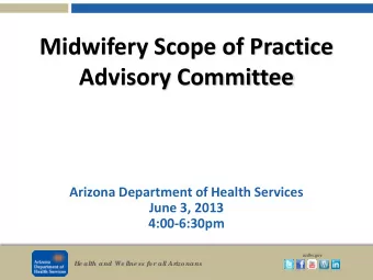 Midwifery Scope of Practice  Advisory Committee  Arizona Department of Health Services  June 3,