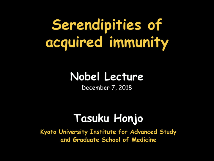 serendipities of acquired immunity