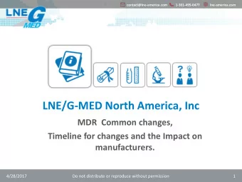 LNE/G-MED North America, Inc  MDR  Common changes,  Timeline for changes and the Impact on
