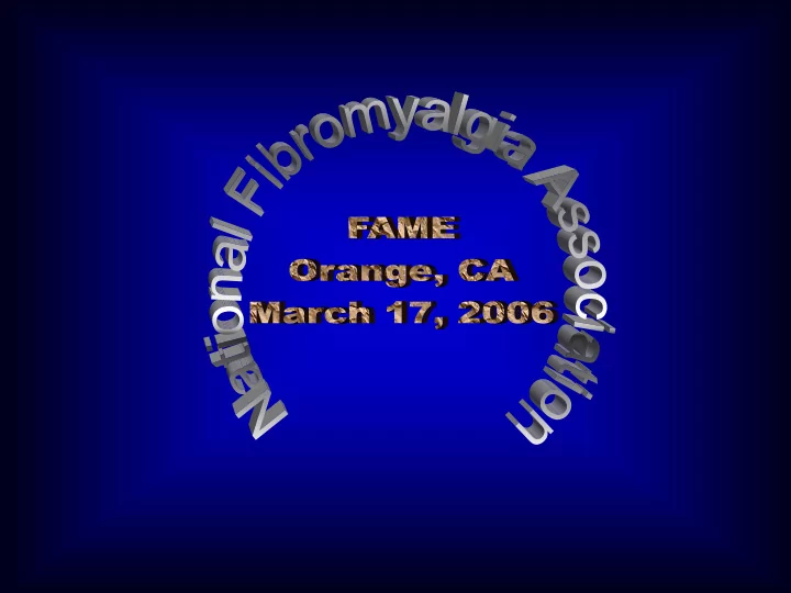 national fibromyalgia association fame conference orange