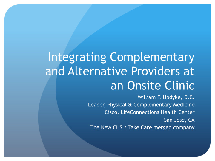 integrating complementary and alternative providers at an