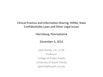 Clinical Practice and Information Sharing: HIPAA, State  Confidentiality Laws and Other Legal