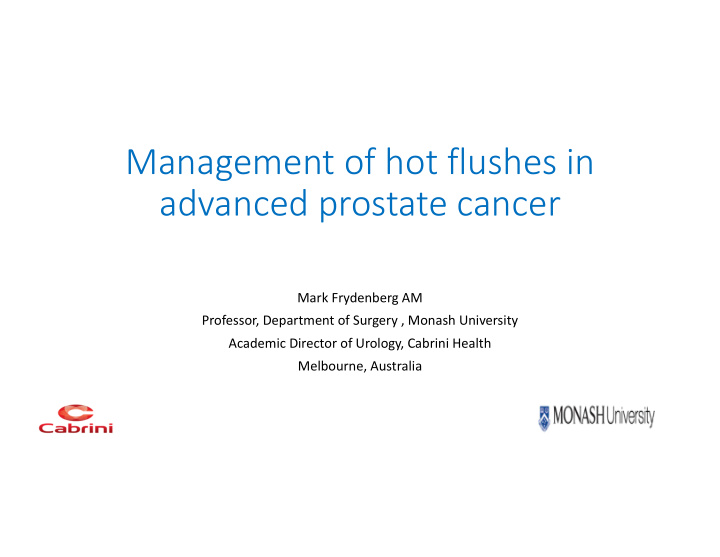 management of hot flushes in advanced prostate cancer