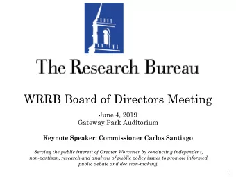 WRRB Board of Directors Meeting  June 4, 2019  Gateway Park Auditorium  Keynote Speaker: