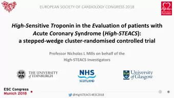 High - S ensitive T roponin in the E valuation of patients with A cute C oronary S yndrome (