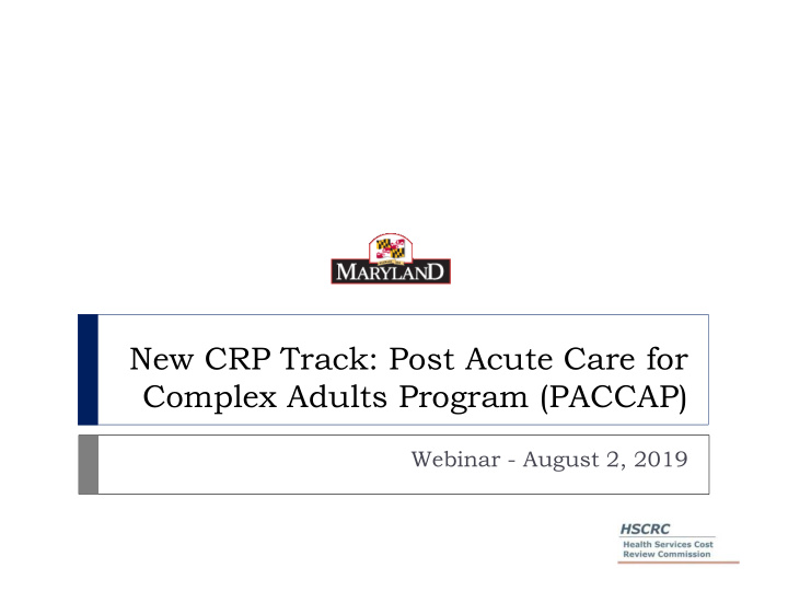 new crp track post acute care for complex adults program