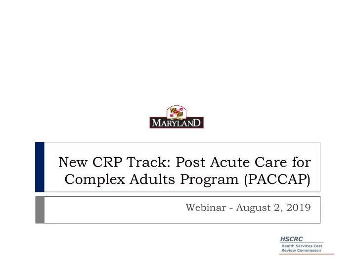 new crp track post acute care for complex adults program