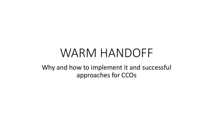 warm handoff