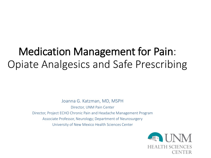 med edic icatio tion m management f for or p pain opiate