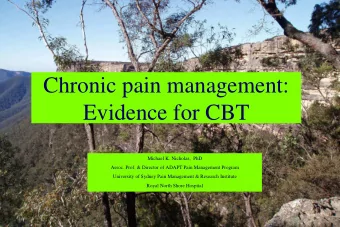 Chronic pain management:  Evidence for CBT  Michael K. Nicholas,  PhD  Assoc. Prof. &amp; Director