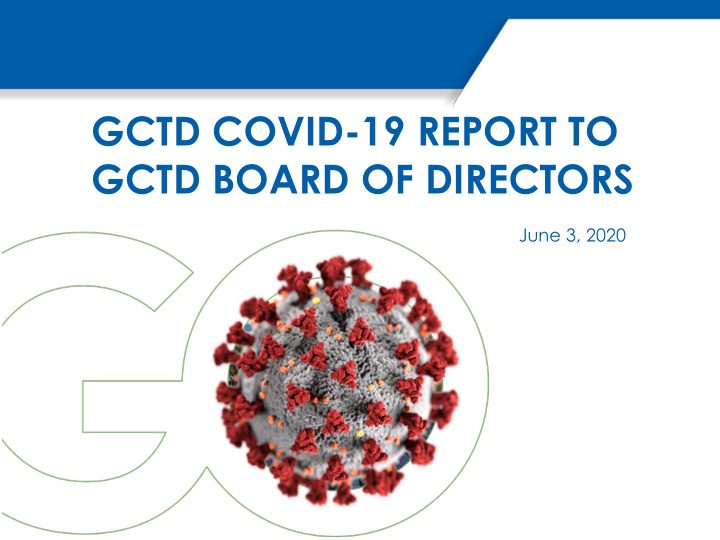 gctd covid 19 report to gctd board of directors