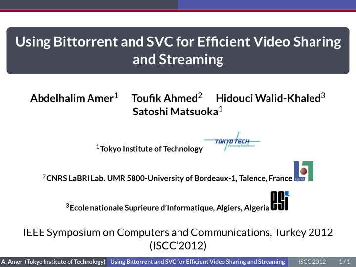 using bittorrent and svc for efficient video sharing and