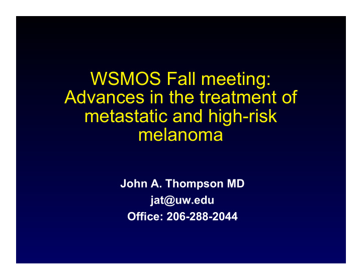 wsmos fall meeting advances in the treatment of