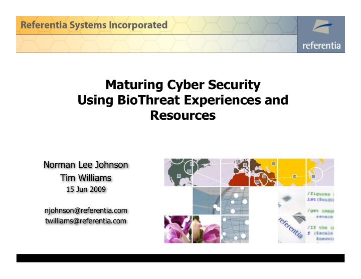 maturing cyber security using biothreat experiences and