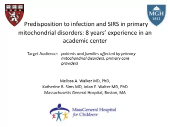 Predisposition to infection and SIRS in primary  mitochondrial disorders: 8 years experience in