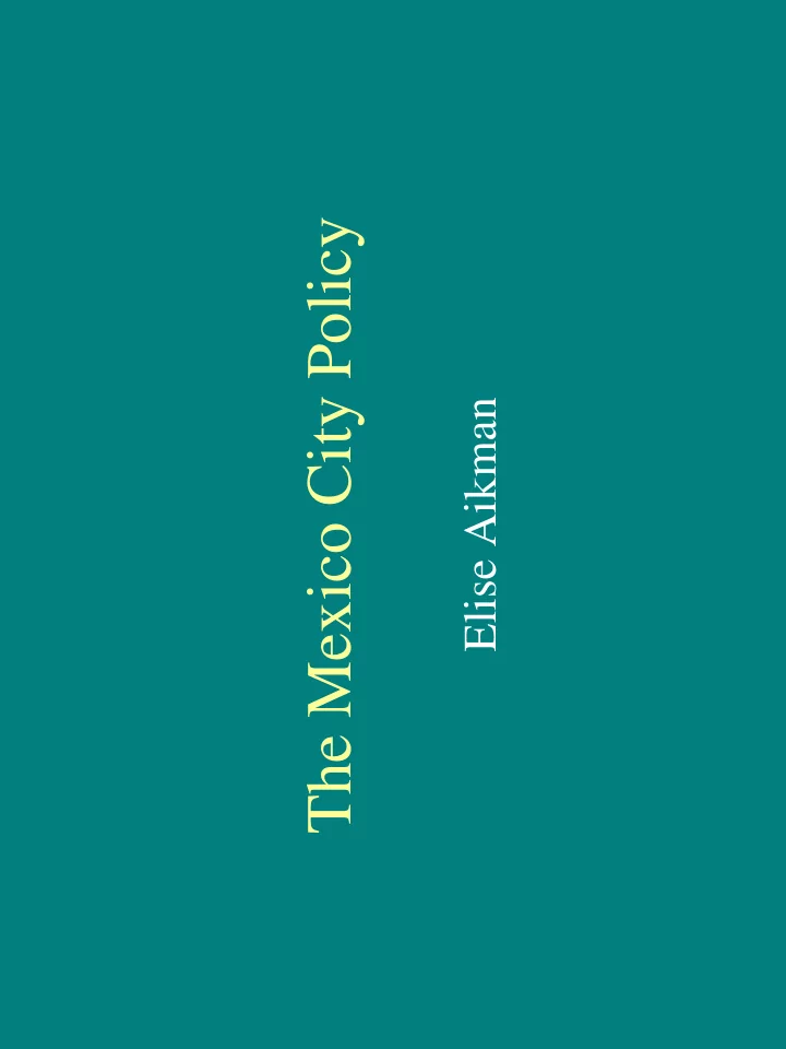 the mexico city policy