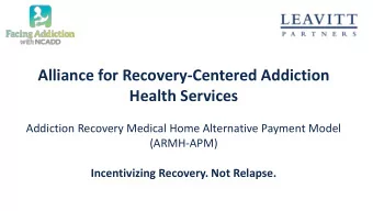 Alliance for Recovery-Centered Addiction  Health Services  Addiction Recovery Medical Home