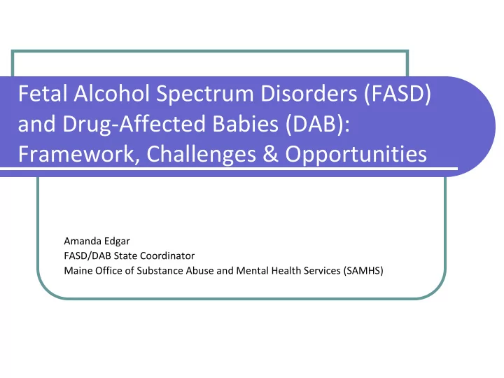 and drug affected babies dab