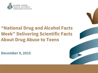 Week Delivering Scientific Facts  About Drug Abuse to Teens  December 9, 2015  Help Us Count  If