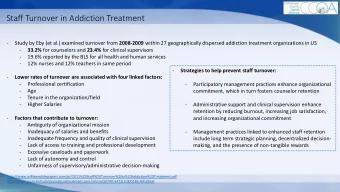 Staff Turnover in Addiction Treatment  - Study by Eby (et al.) examined turnover from 2008-2009