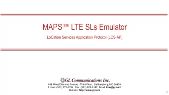MAPS LTE SLs Emulator  LoCation Services Application Protocol (LCS-AP)  818 West Diamond Avenue