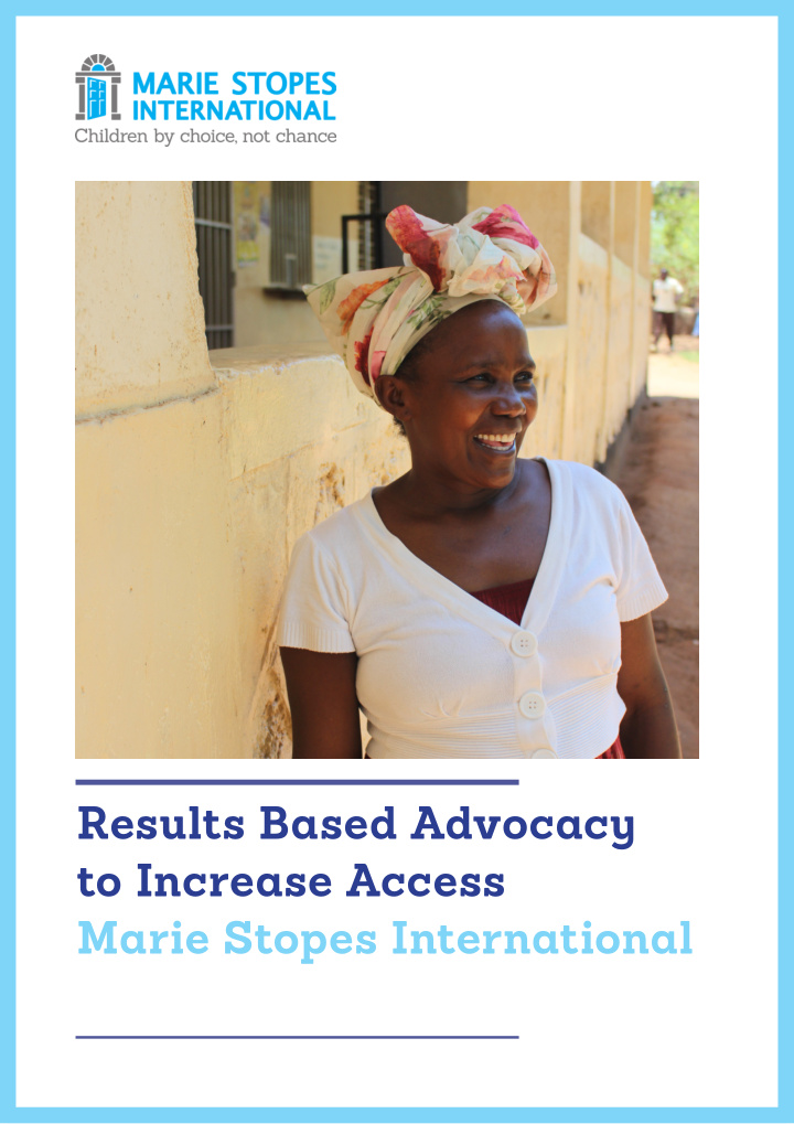 results based advocacy to increase access marie stopes
