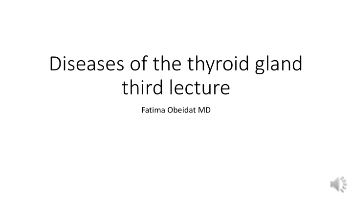 diseases of the thyroid gland third lecture