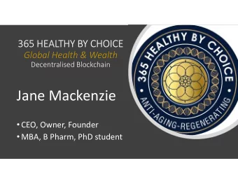 Jane Mackenzie  CEO, Owner, Founder  MBA, B Pharm, PhD student  Introduction  Business