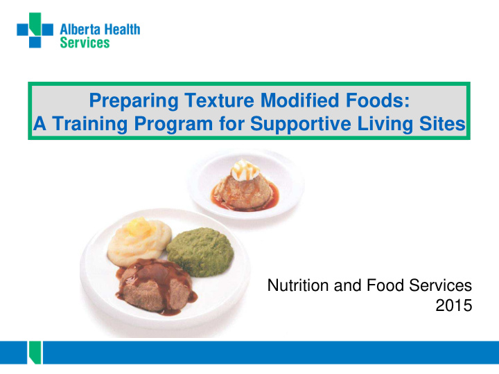 preparing texture modified foods a training program for