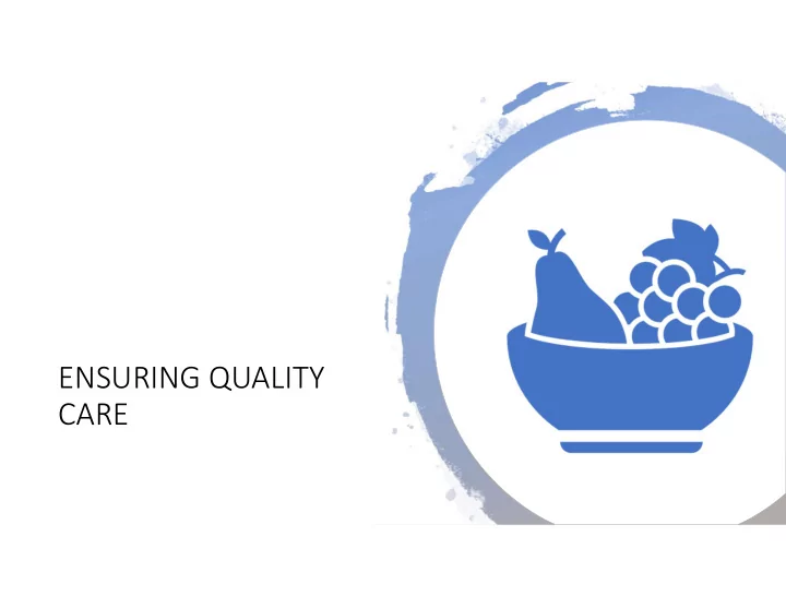 ensuring quality care nutrition and food management