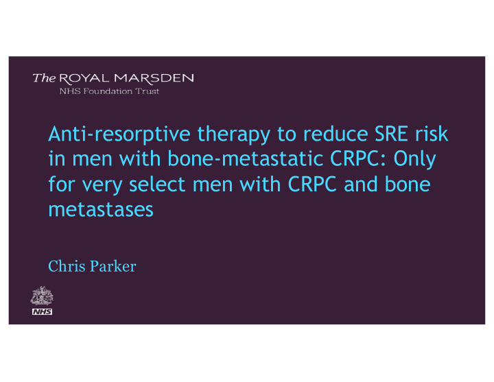 anti resorptive therapy to reduce sre risk in men with
