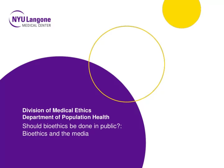 bioethics and the media the early days 1970s
