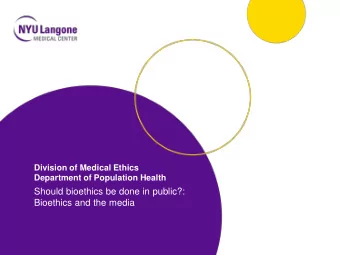 Bioethics and the media  The Early Days   1970s  Presentation Title Goes Here  2  1970s  Tentative