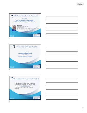 7/2/2020  COPE Webinar Series for Health Professionals  July 8, 2020  Early Life Risk Factors for