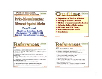 ! Importance of Particle Adhesion  !  Importance of Particle Adhesion ! History of Particle