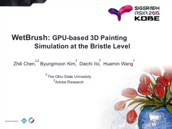 Simulate them!  Real-world footage  Sponsored by  SA2015.SIGGRAPH.ORG  Previous works  Paint Fluid
