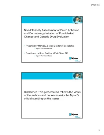Non-Inferiority Assessment of Patch Adhesion  Non-Inferiority Assessment of Patch Adhesion and  and