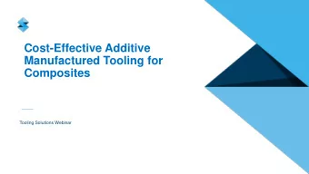 Composites  Tooling Solutions Webinar Dan Campbell | Aurora Flight Sciences  Research Group Lead
