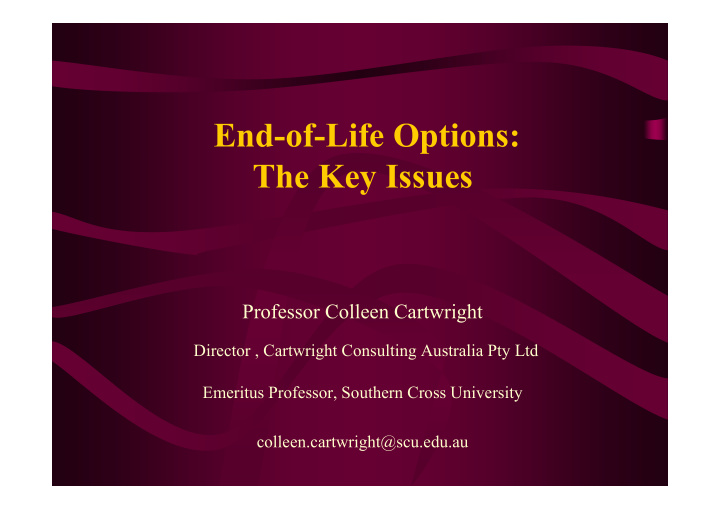 end of life options the key issues