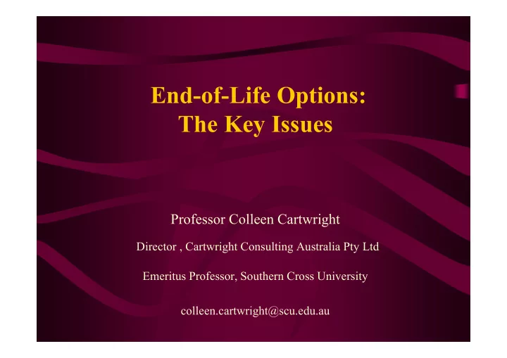 end of life options the key issues