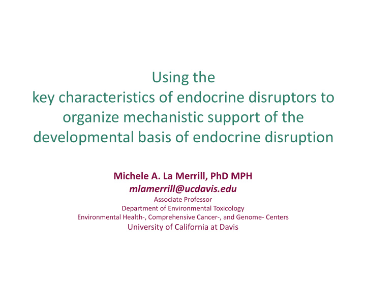 using the key characteristics of endocrine disruptors to
