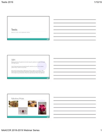 Testis  NAACCR 20182019 WEBINAR SERIES  1  Q&amp;A  Please submit all questions concerning the