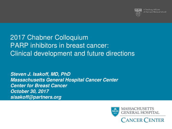 2017 chabner colloquium parp inhibitors in breast cancer