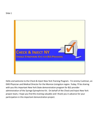 C HECK &amp; I NJECT NY S YRINGE E PINEPHRINE K ITS FOR BLS P ROVIDERS  Hello and welcome to the