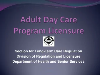 Section for Long-Term Care Regulation  Division of Regulation and Licensure  Department of Health